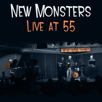 New Monsters Live at 55