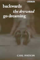 Backwards the Drowned Go Dreaming