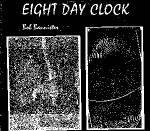 Bob Bannister, Eight Day Clock album cover
