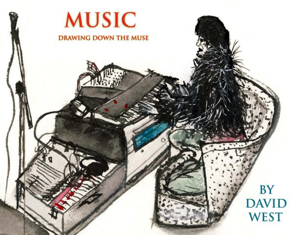 Music: Drawing Down the Muse David West Sensitive Skin Books