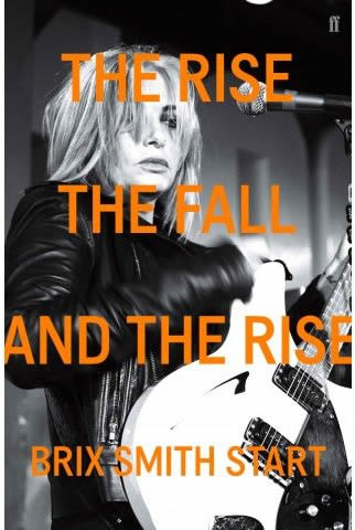 The Rise, The Fall, and Rise Again by Brix Smith