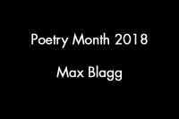 Max Blagg April Poetry Month 2018