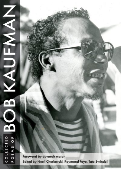 Collected Poems of Bob Kaufamn